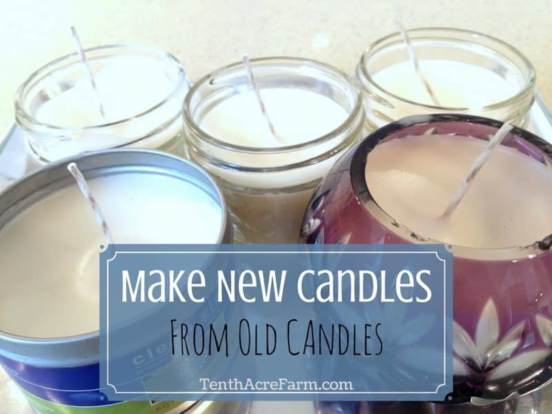 Make New Candles from Old Candles Tenth Acre Farm